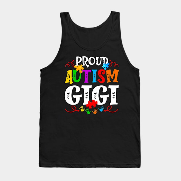 Proud Autism Gigi Funny Autism Awareness Family Tank Top by Maccita